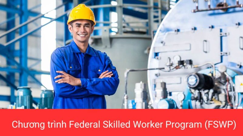 Chương trình FSWP dành cho lao động có tay nghề kỹ năng