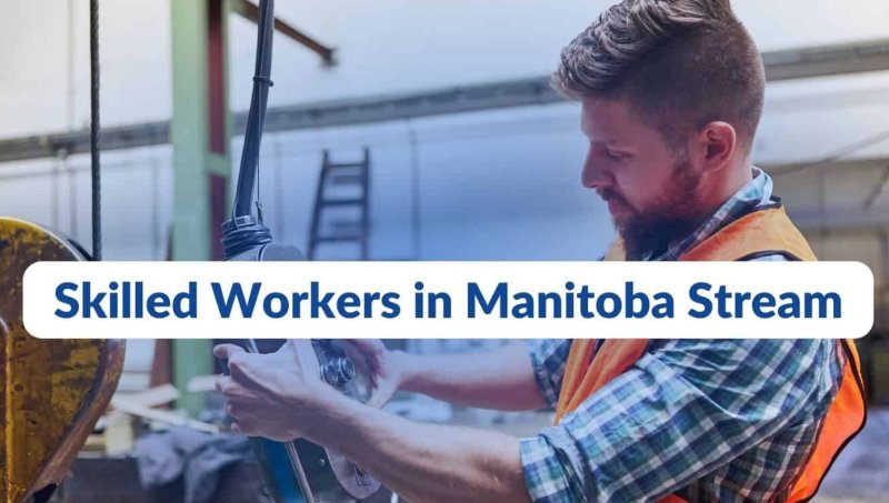 Skilled Workers in Manitoba Stream