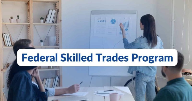 Federal Skilled Trades Program