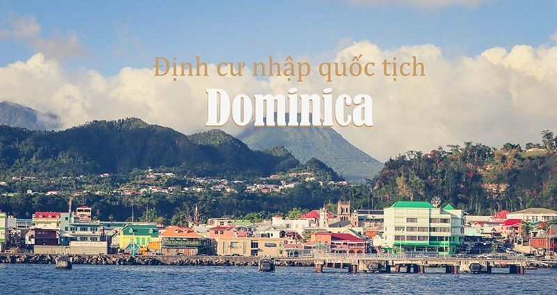 Định cư nhập quốc tịch Dominica khi đầu tư bất động sản