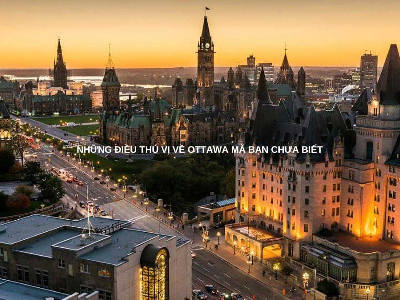Ottawa là thành phố thủ đô của quốc gia Canada