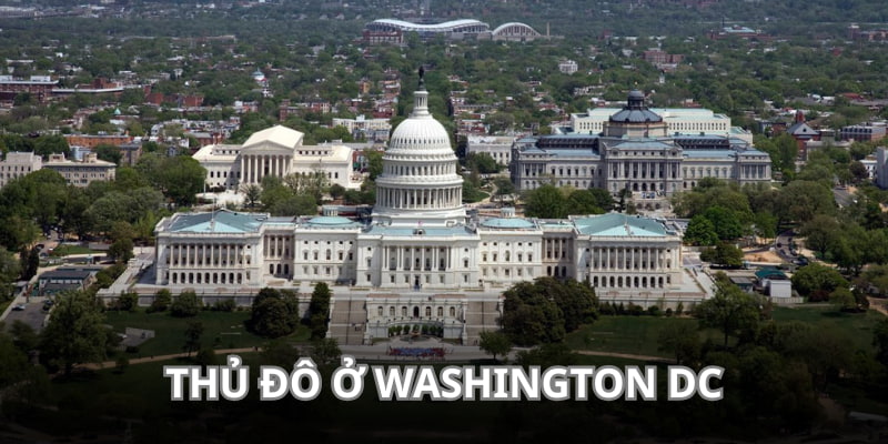 Thủ đô của xứ cờ hoa đặt tại bang Washington D.C